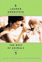 The Best of Animals - Lauren Grodstein