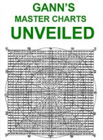 Gann's Master Charts Unveiled - Larry Jacobs