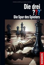 Die drei ???. Die Spur des Spielers (Die drei Fragezeichen, #168) - André Marx, Silvia Christoph