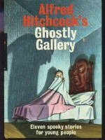 Alfred Hitchcock's Ghostly Gallery - Robert Louis Stevenson, Alfred Hitchcock, Fred Banbery, Walter Brooks