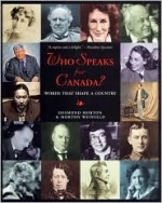 Who Speaks for Canada? - Desmond Morton, Morton Weinfeld