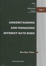 Understanding And Managing Interest Rate Risks - Ren-Raw Chen