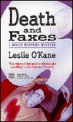 Death and Faxes - Leslie O'Kane