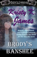 Brody's Banshee - Kristy K. James