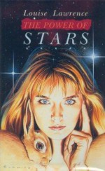 The Power Of The Stars - Louise Lawrence