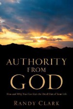 Authority from God - Randy Clark