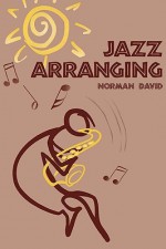 Jazz Arranging - Norman David