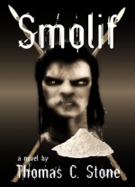 Smolif - Thomas C. Stone