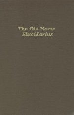 The Old Norse Elucidarius - Honorius