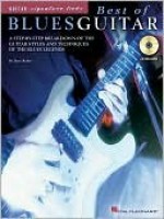 Best of Blues Guitar: A Step-By-Step Breakdown of the Guitar Styles and Techniques of the Blues Legends - Dave Rubin