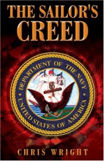 The Sailor's Creed - Chris Wright