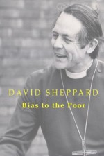 Bias to the Poor - David Sheppard