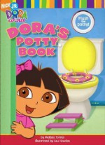 Dora's Potty Book (Dora the Explorer) - Melissa Torres