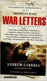 War Letters: Extraordinary Correspondence from American Wars - Eric Stoltz