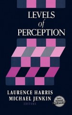 Levels of Perception - Laurence R. Harris