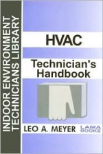 HVAC Technician's Handbook - Leo A. Meyer, Carol Markos