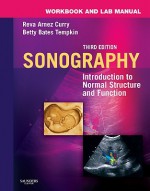 Workbook and Lab Manual for Sonography: Introduction to Normal Structure and Function - Reva Arnez Curry, Betty Bates Tempkin