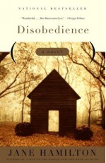 Disobedience - Jane Hamilton