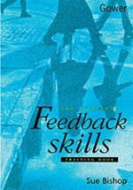 The Complete Feedback Skills Training Book - Sue Bishop