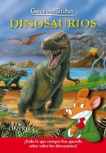 Dinosaurios - Geronimo Stilton, Daniel Montsech Angulo