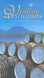 Visiting Distilleries - Duncan Graham, Wendy Graham