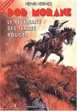 Le revenant des Terres Rouges - Henri Vernes, René Follet, Franck Leclercq, Gilles Dubus