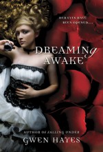 Dreaming Awake - Gwen Hayes