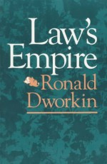 Law's Empire - Ronald Dworkin