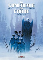 La Confrérie du Crabe 1 - Mathieu Gallié, Jean-Baptiste Andreae