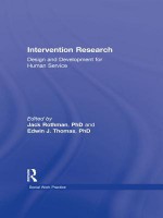 Intervention Research: Design and Development for Human Service - Edwin J Thomas, Jack Rothman