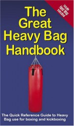 The Great Heavy Bag Handbook - Dale Walters