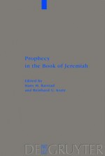 Prophecy in the Book of Jeremiah - Hans M. Barstad, reinhard G. Kratz