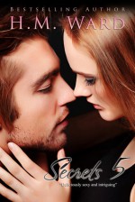 Secrets Vol. 5 - H.M. Ward, Ella Steele