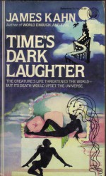 Time's Dark Laughter (The New World Thrilogy #2) - James Kahn