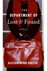 The Department of Lost & Found - Allison Winn Scotch