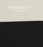 Anne Truitt: Drawings - Brenda Richardson, Anne Truitt