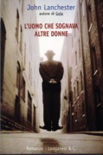 L'uomo che sognava altre donne - John Lanchester, Marcella Dallatorre