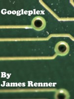 Googleplex - James Renner