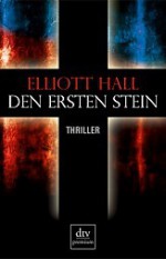 Den Ersten Stein - Elliott Hall, Barbara Ostrop