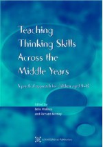 Teaching Thinking Skills Across the Middle Years - Belle Wallace