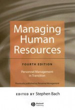 Managing Human Resources: Personnel Management in Transition - Stephen Bach