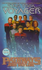 Pathways: Star Trek Voyager - Jeri Taylor