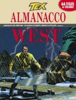 Almanacco del West 2008 - Tex: La palude nera - Pasquale Ruju, Franco Devescovi, Claudio Villa