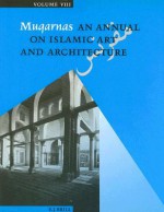 Muqarnas, Volume 8: An Annual on Islamic Art and Architecture - Oleg Grabar