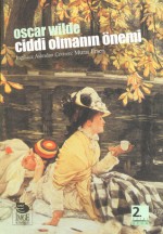 Ciddi Olmanın Önemi - Oscar Wilde, Murat Erşen