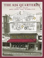 The 826 Quarterly, Volume 8 - Students in Conjunction with 826 Valencia, Paul Madonna