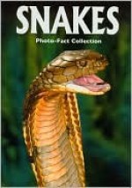 Snakes (Photo-Fact Collections Series) - Jane Parker Resnick