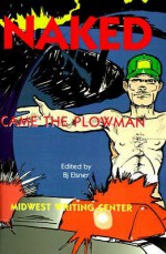 Naked Came the Plowman - B.J. Elsner