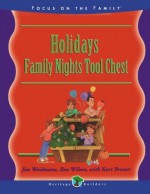 Holidays: Family Nights Tool Chest - Jim Weidmann, Ron Wilson, Kurt Bruner