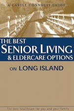 The Best Senior Living & Eldercare Options on Long Island - CCM, Castle Connolly Medical Ltd.